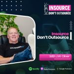 Insource Don't Outsource